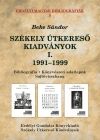 Beke Sándor: Székely Útkereső Kiadványok I. 1991–1999